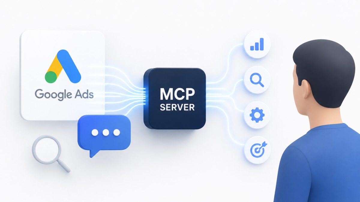 Google Ads természetes nyelven: mit hoz az MCP-szerver a PPC-seknek?